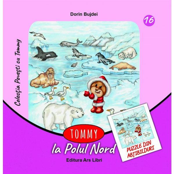 Tommy la Polul Nord | Dorin Bujdei Ars Libri Carte