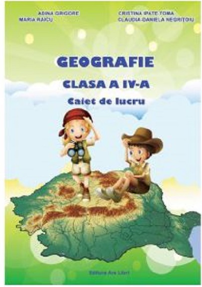 Geografie clasa a IV-a | Adina Grigore