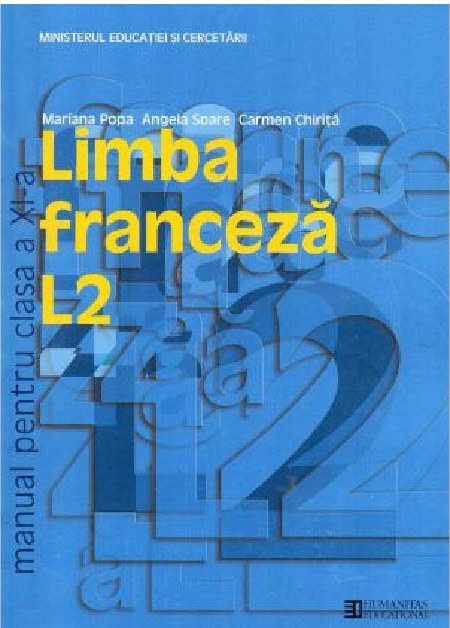 Limba franceza - L2. Clasa a XII-a | Angela Soare, Mariana Popa