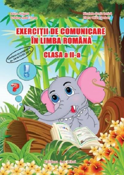 Exercitii de comunicare in limba romana - Clasa a II-a | Adina Grigore