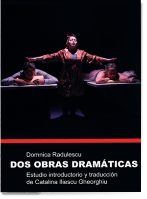 Dos obras dramaticas | Domnica Radulescu