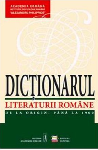 Dictionarul literaturii romane | de la carturesti imagine 2021