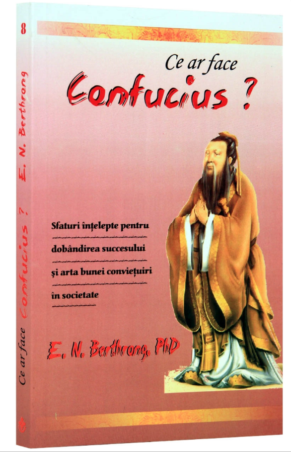 Ce ar face Confucius? | E. N. Berthrong