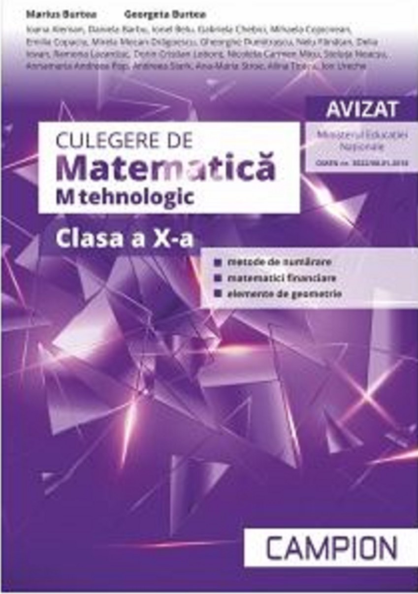 Culegere de Matematica M tehnologic pentru clasa a X-a | Marius Burtea