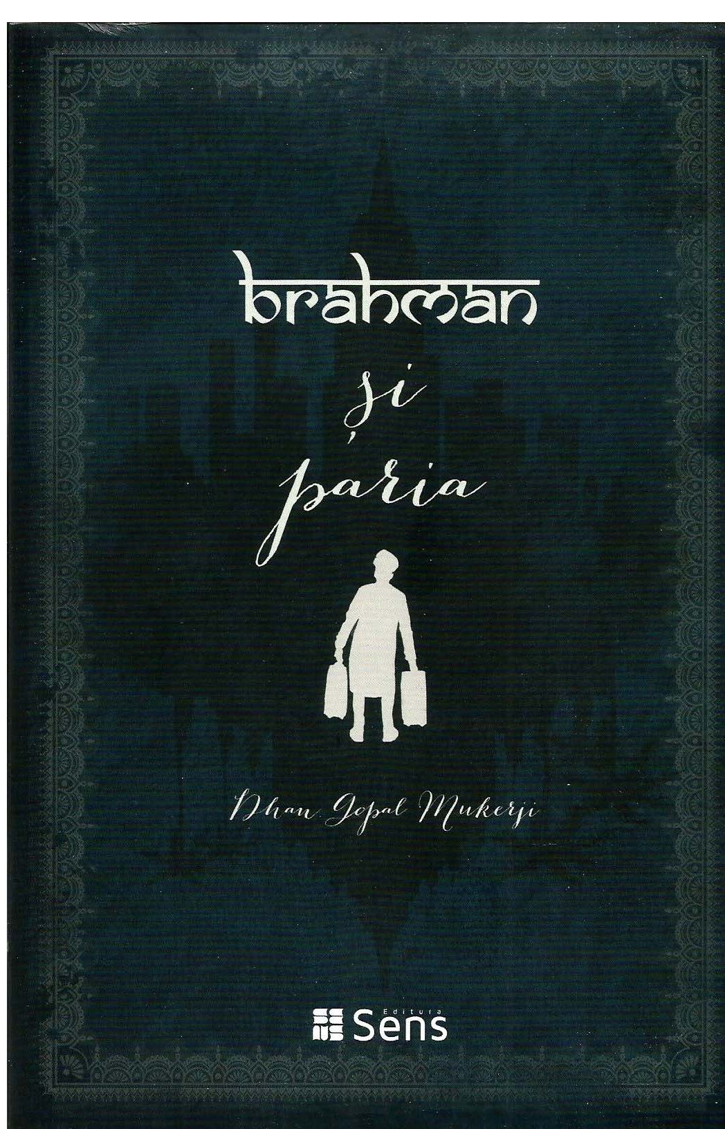 PDF Brahman si Paria | Dhan Gopal Mukerji carturesti.ro Carte