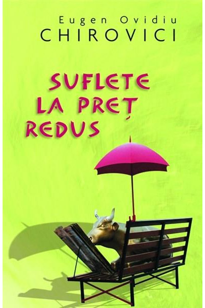 Suflete La Pret Redus | Eugen Ovidiu Chirovici