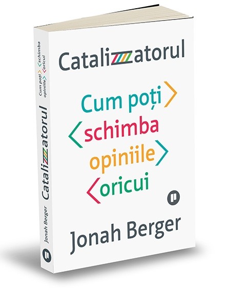 Catalizatorul | Jonah Berger De La Carturesti Carti Dezvoltare Personala 2023-09-21