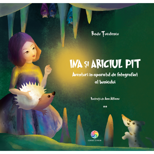 Ina si Ariciul Pit | Radu Tuculescu