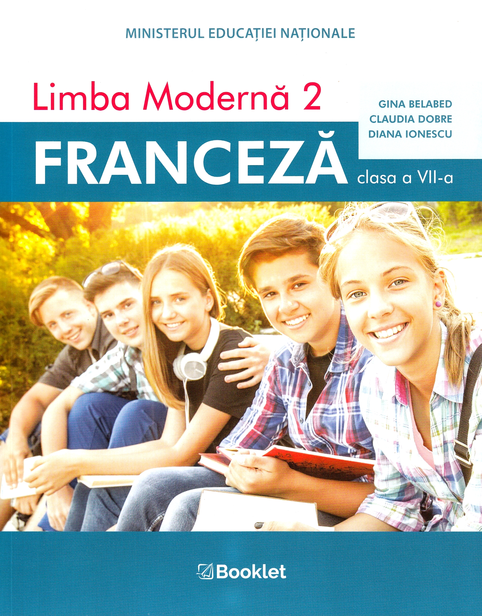 Limba moderna 2 - Franceza - Manual pentru clasa a VII-a | Gina Belabed, Claudia Dobre, Diana Ionescu