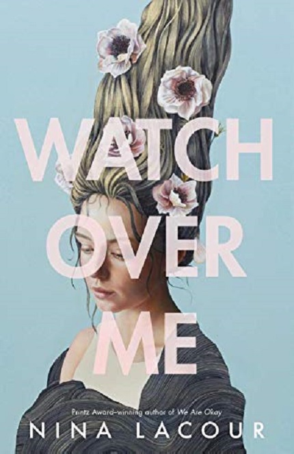 Watch Over Me | ​Nina LaCour