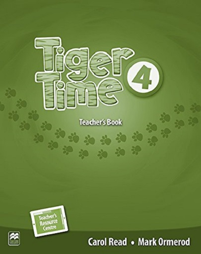 Tiger Time Level 4 Teacher\'s Book with eBook Pack | Carol Read, Mark Ormerod