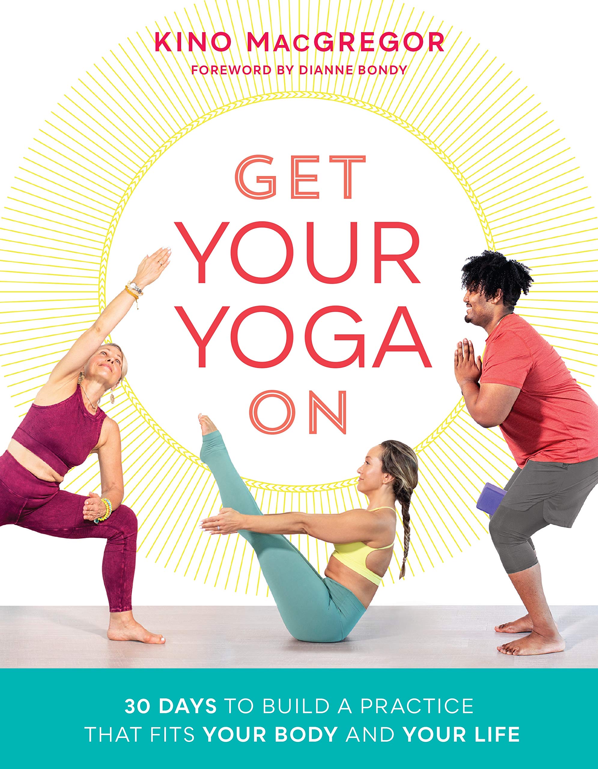 Get Your Yoga On | Kino MacGregor