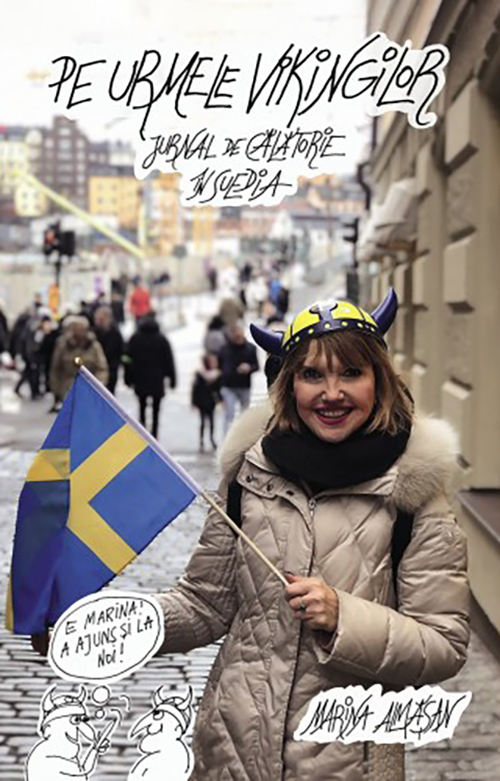 Pe urmele vikingilor. Jurnal de calatorie in Suedia | Marina Almasan carturesti.ro imagine 2022