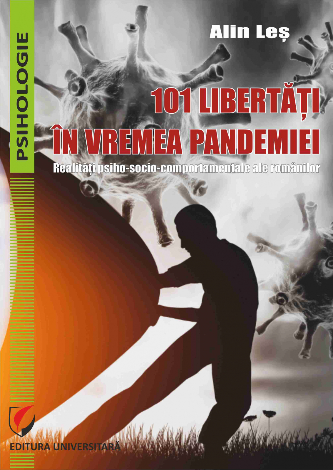 101 libertati in vremea pandemiei | Alin Les carturesti.ro Carte