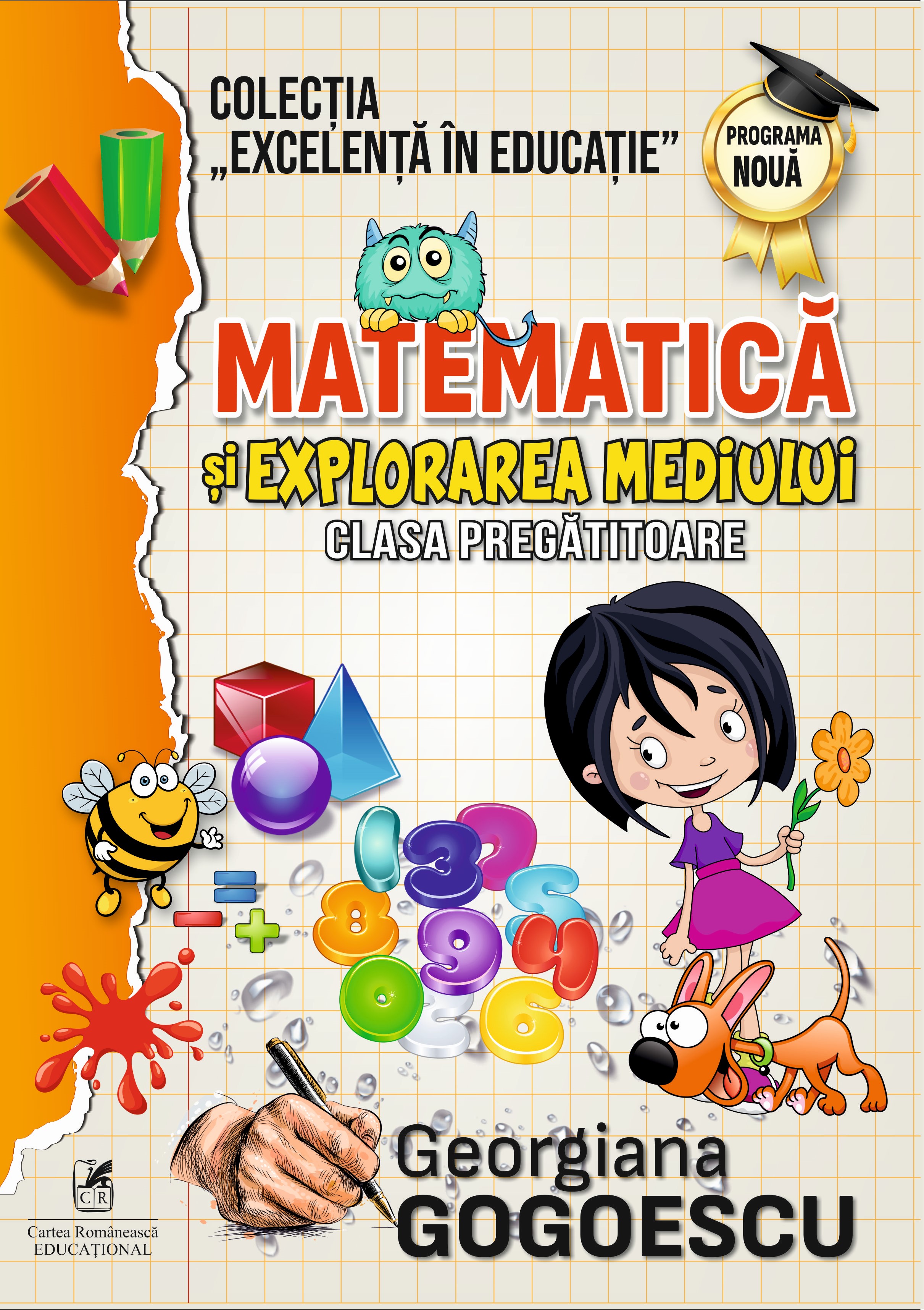 Matematica si explorarea mediului - clasa pregatitoare | Georgiana Gogoescu