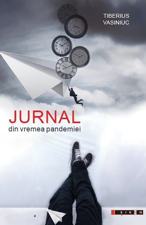 Jurnal din vremea pandemiei | Tiberius Vasiniuc