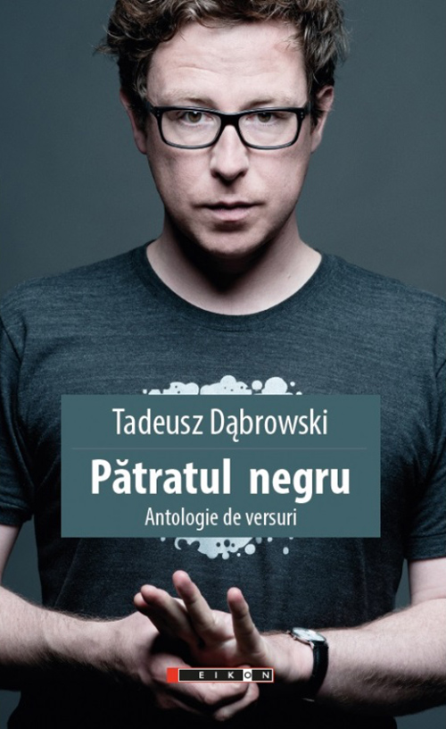 Patratul negru | Tadeusz Dabrowski Carte imagine 2022