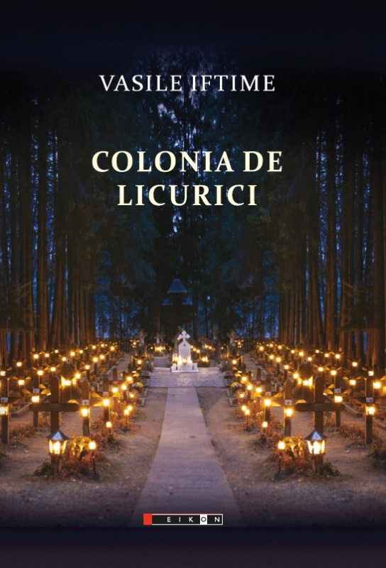 Colonia de licurici | Vasile Iftime