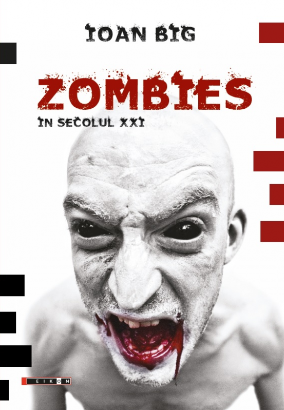 Zombies in secolul XXI | Ioan Big carturesti.ro imagine 2022
