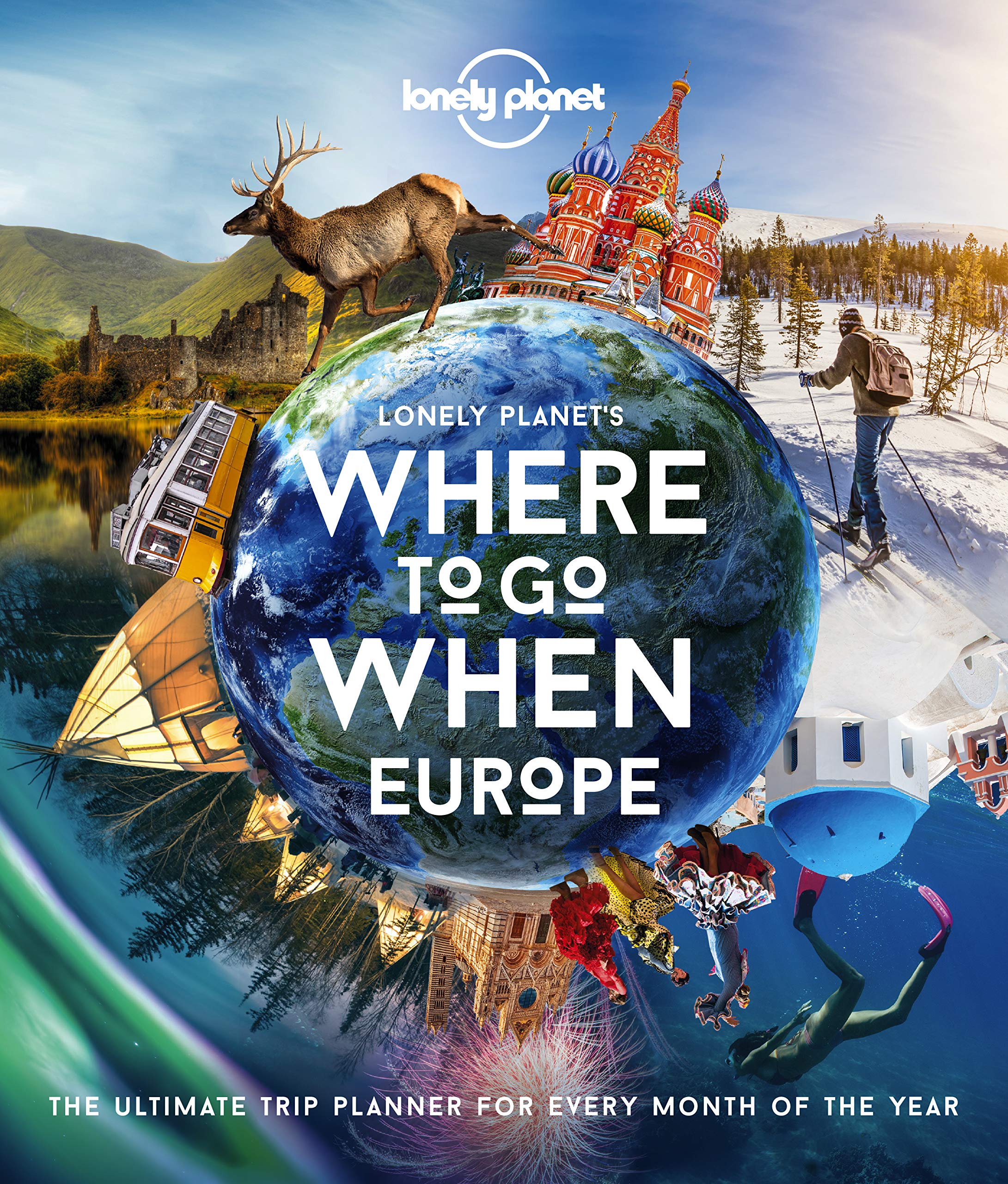 Lonely Planet\'s Where To Go When Europe |