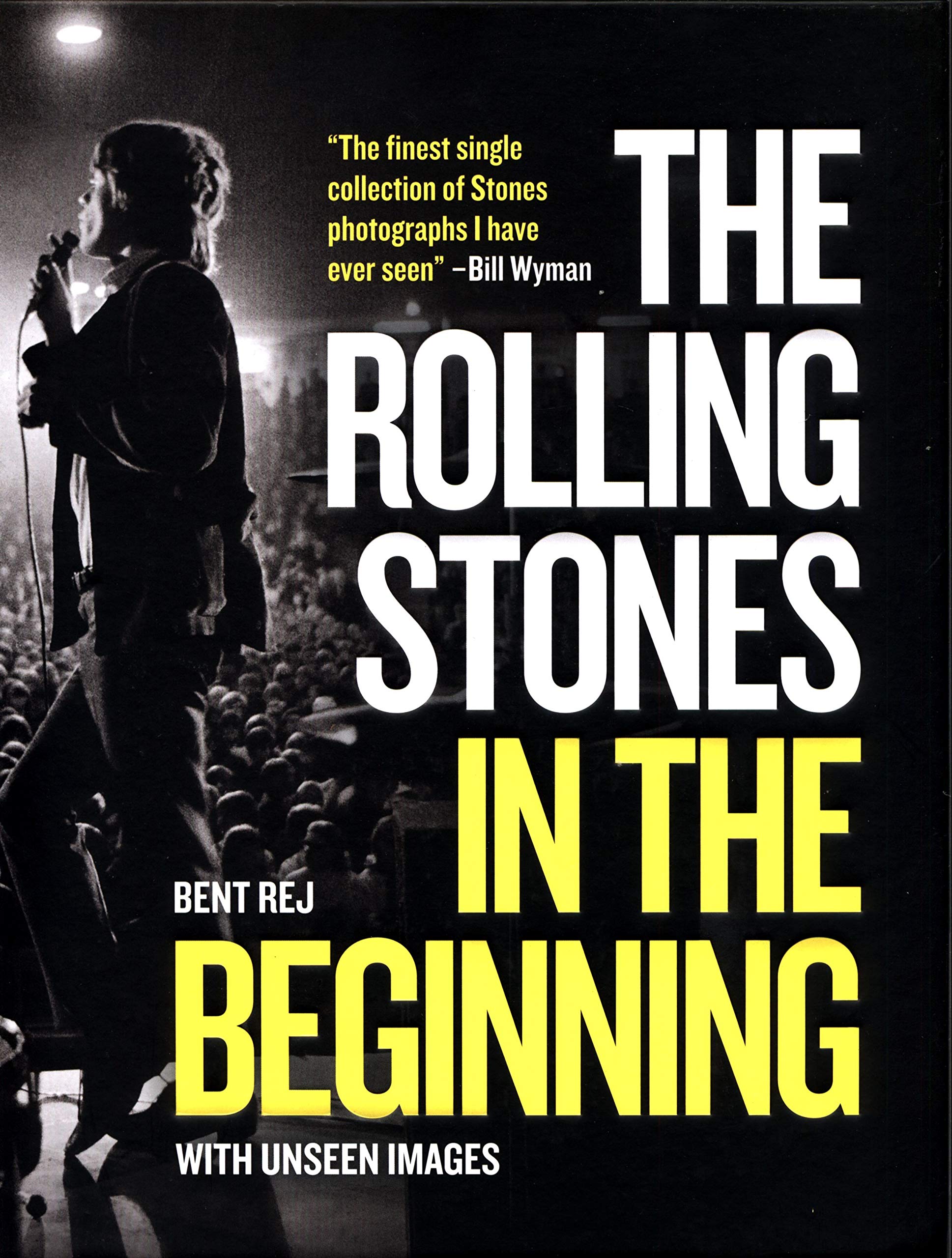 The Rolling Stones In the Beginning | Bent Rej