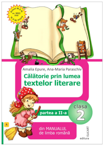 Calatorie prin lumea textelor literare. Clasa a II-a. Semestrul II (A) | Amalia Epure, Ana-Maria Paraschiv