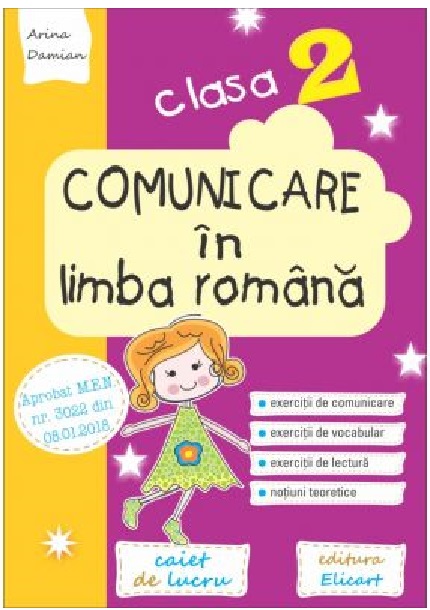 Comunicare in limba romana. Clasa a II-a. Caiet de lucru | Arina Damian, Cristina Martin