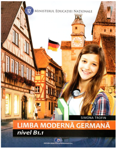 Limba moderna germana. Manual pentru clasa a VII-a, nivel B1 | Simona Trofin