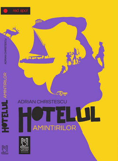 Hotelul amintirilor | Adrian Christescu
