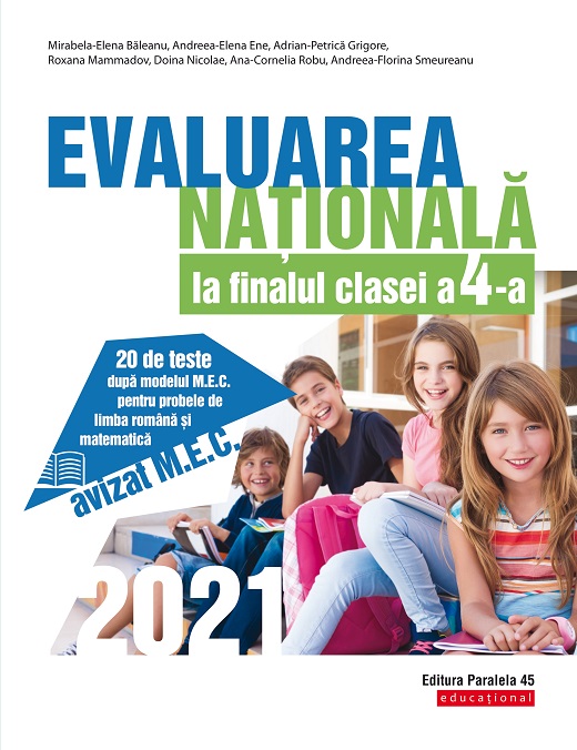 Evaluarea Nationala 2021 la finalul clasei a IV-a | Mirabela-Elena Baleanu, Andreea-Elena Ene