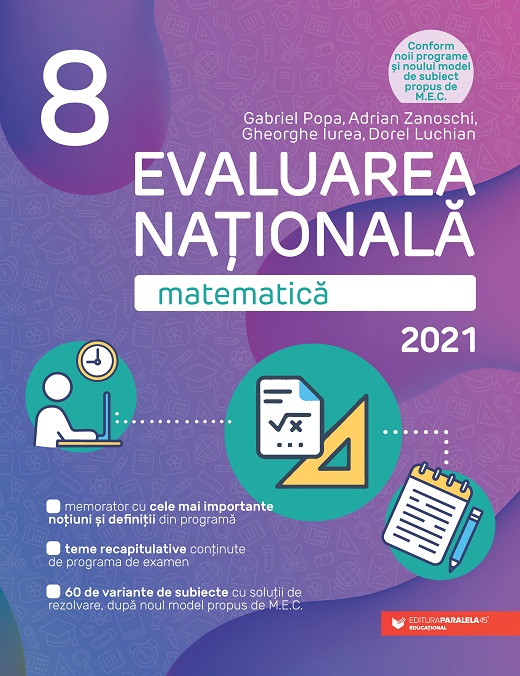 Matematica. Evaluarea Nationala 2021. Clasa a VIII-a | Gabriel Popa, Adrian Zanoschi