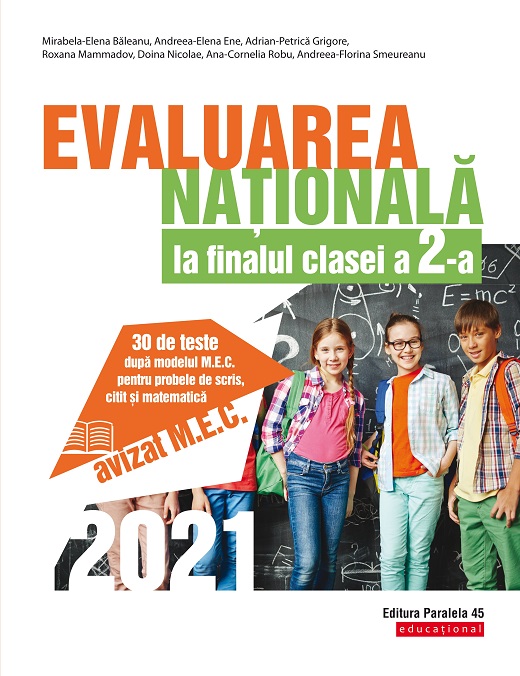Evaluarea Nationala 2021 la finalul clasei a II-a | Baleanu Mirabela-Elena, Ene Andreea-Elena, Grigore Adrian-Petrica, Mammadov Roxana