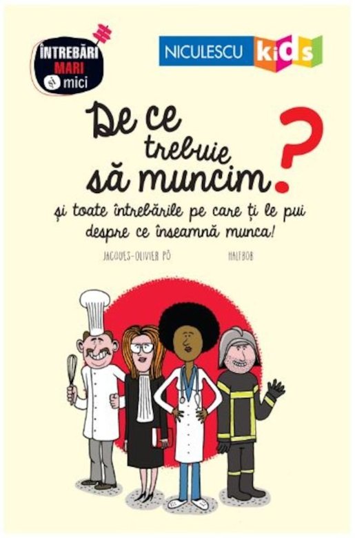 PDF De ce trebuie sa muncim? | Jacques-Olivier Po carturesti.ro Carte
