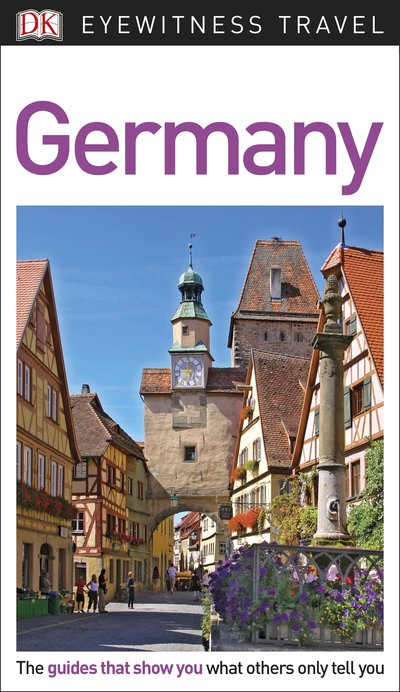 DK Eyewitness Travel Guide Germany | DK Travel