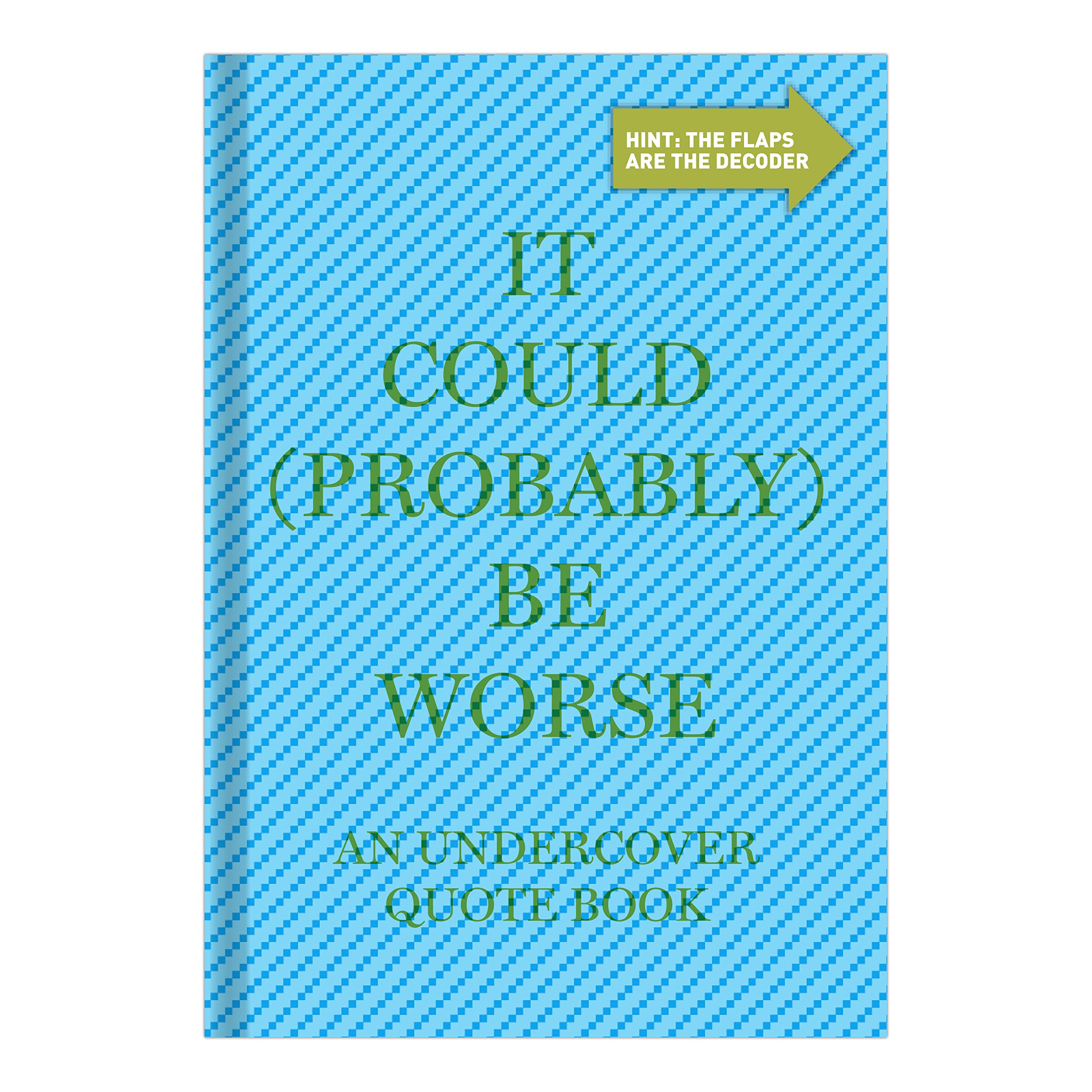 Knock Knock It Could (Probably) be Worse Undercover Quote Book | Knock Knock - 3 | YEO