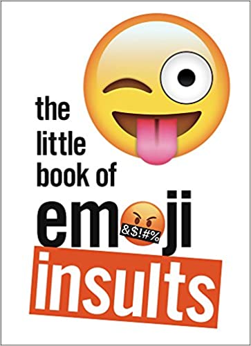 The Little Book of Emoji Insults | Ebury Press