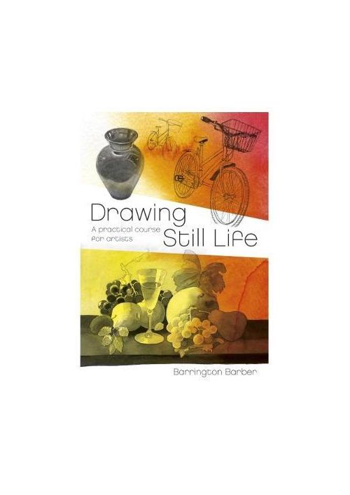 Drawing Still Life | Barrington Barber