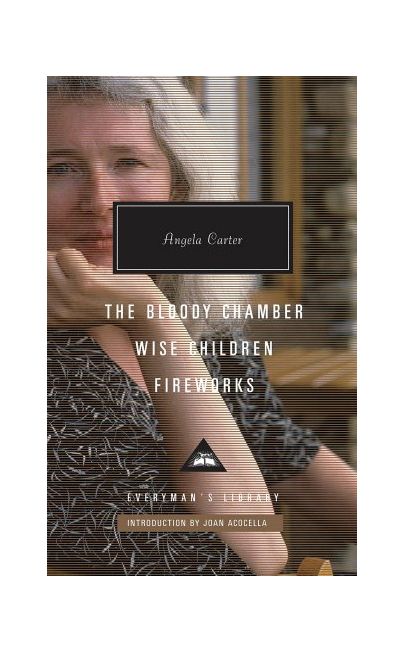 The Bloody Chamber, Wise Children, Fireworks | Angela Carter