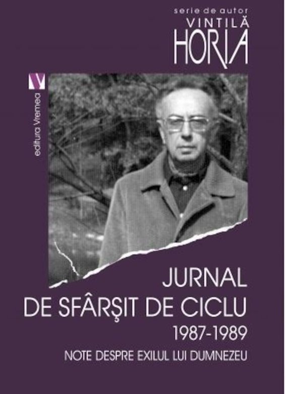 Jurnal de sfarsit de ciclu 1987-1989 | Vintila Horia carturesti.ro Biografii, memorii, jurnale