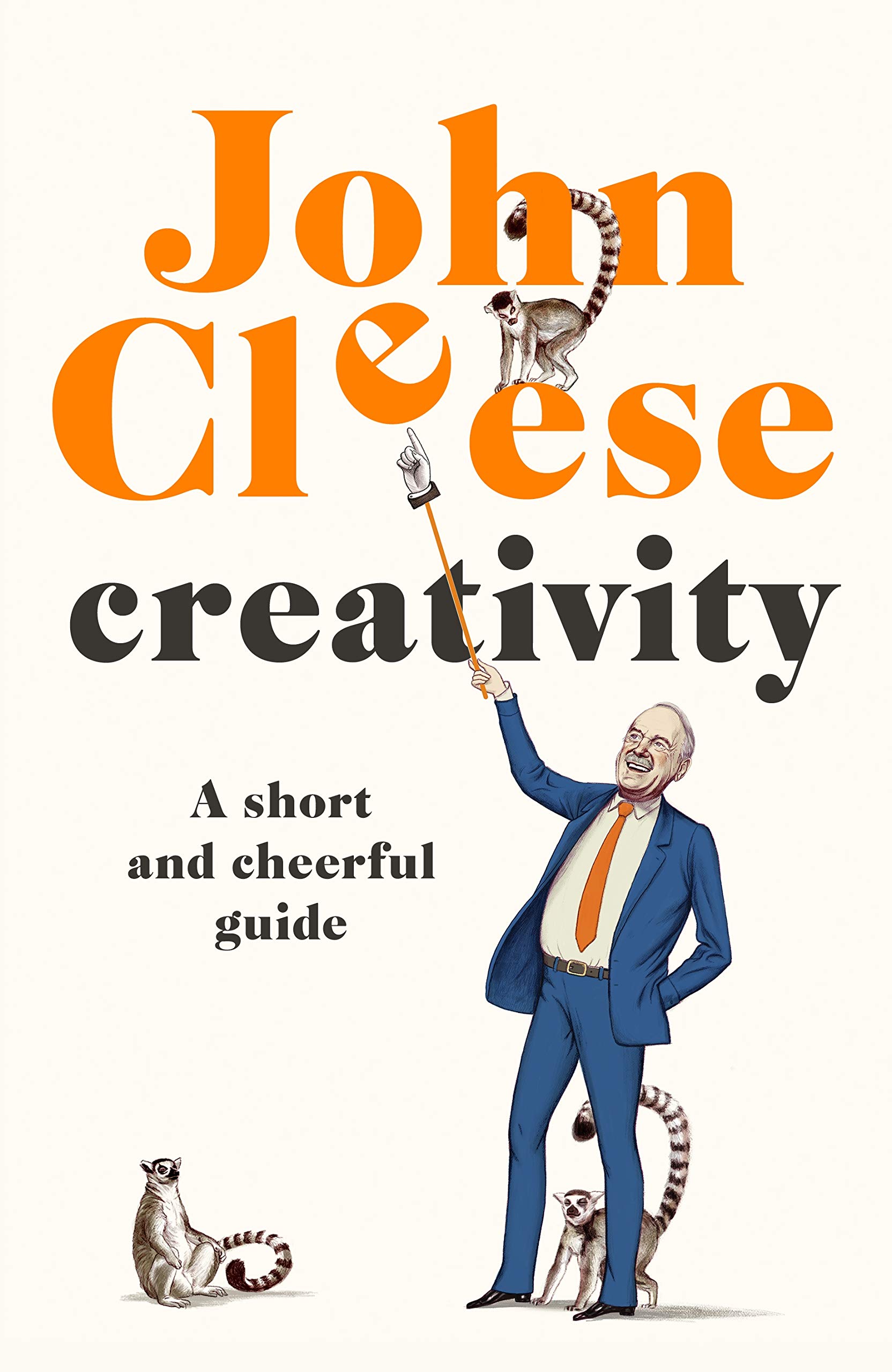 Creativity: A Short and Cheerful Guide | John Cleese