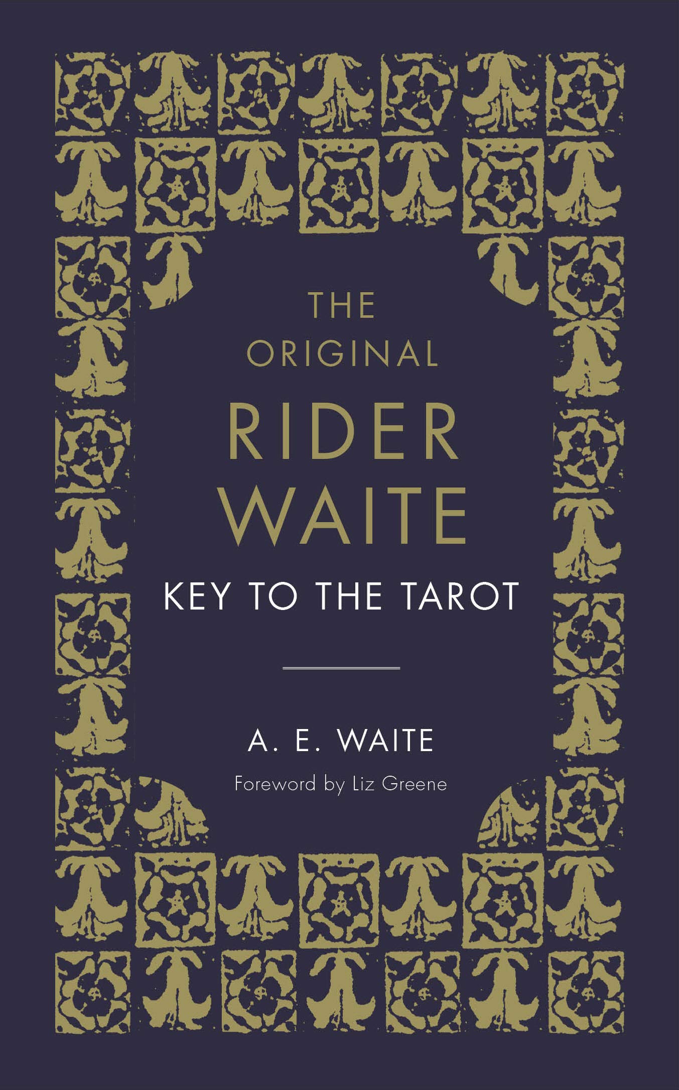 The Key to the Tarot |  A.E. Waite