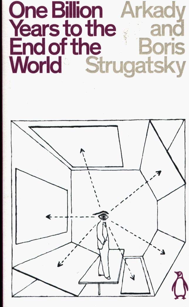 One Billion Years to the End of the World | Arkady Strugatsky,  Boris Strugatsky