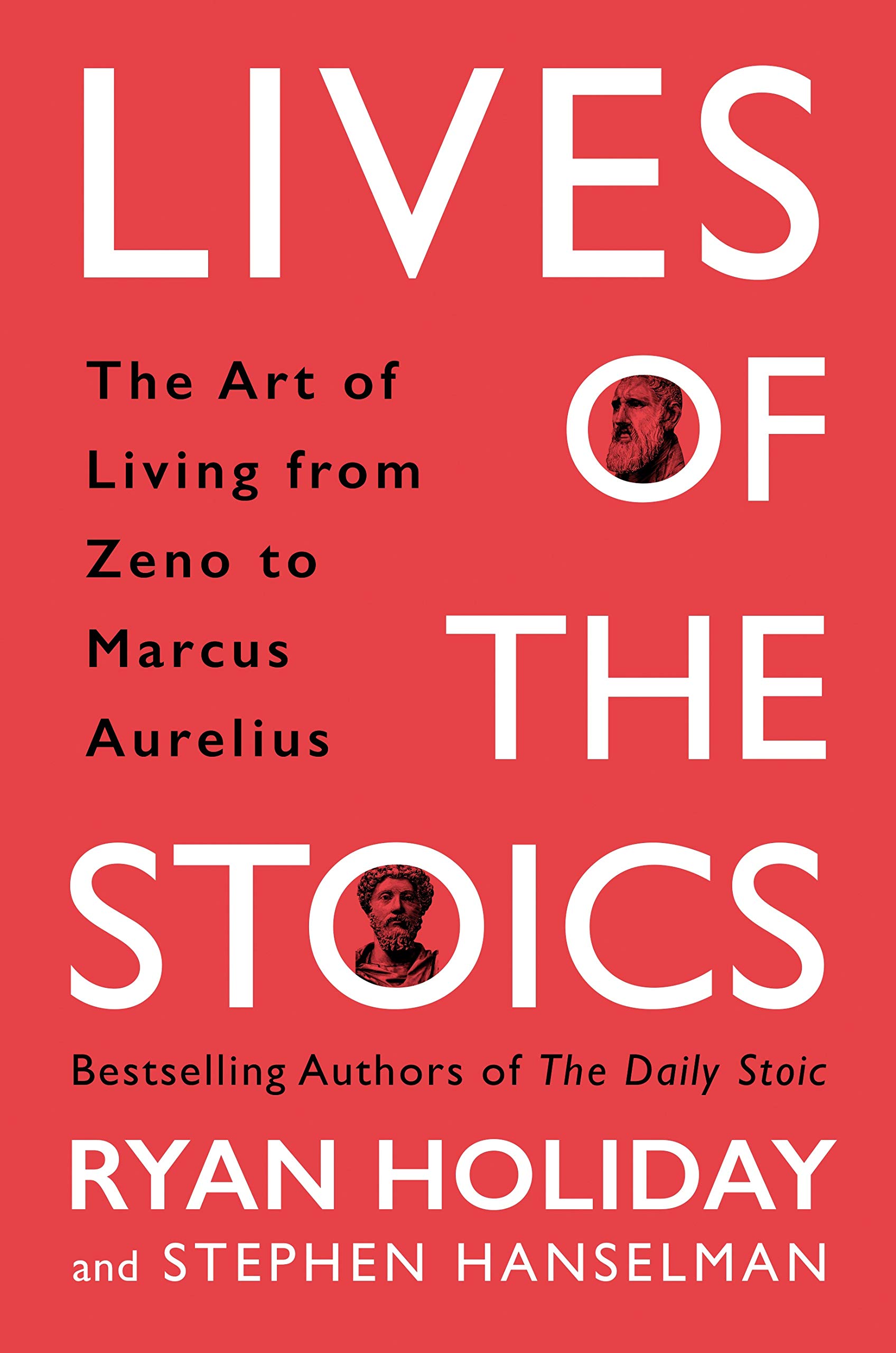 Lives of the Stoics | Ryan Holiday, Stephen Hanselman