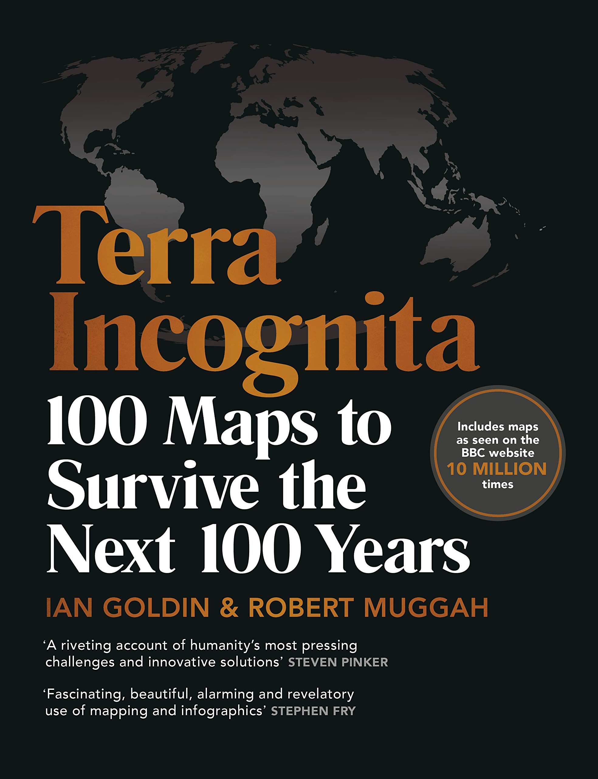 Terra Incognita: 100 Maps to Survive the Next 100 Years | Ian Goldin, Robert Muggah