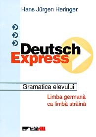 Deutsch Express. Manual. Gramatica elevului | Hans Jurgen Heringer