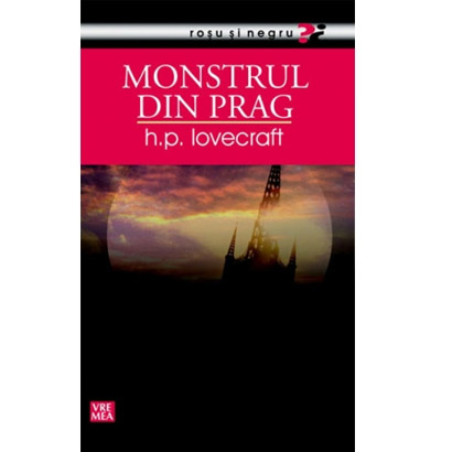Monstrul Din Prag | H.P. Lovecraft carturesti.ro