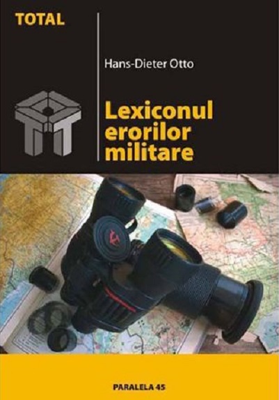 Lexiconul erorilor militare | Hans-Dieter Otto carte