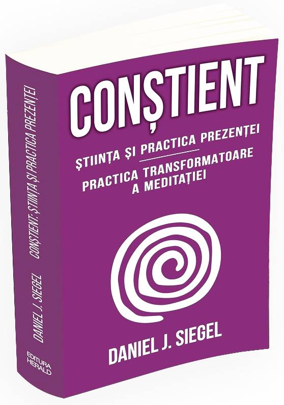Constient | Daniel J. Siegel De La Carturesti Carti Dezvoltare Personala 2023-09-21
