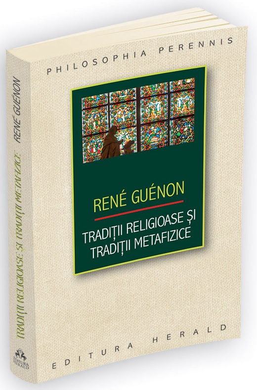 Traditii religioase si traditii metafizice | Rene Guenon