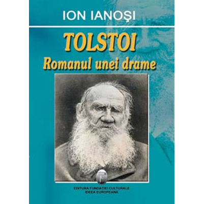 Tolstoi. Romanul unei drame | Ion Ianosi carturesti.ro Carte